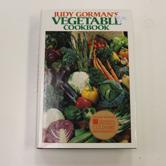 JUDY GORMAN'S VEGETABLE COOKBOOK