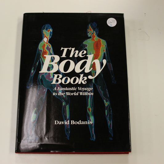 THE BODY BOOK A FANTASTIC VOYAGE TO THE WORLD WITHIN