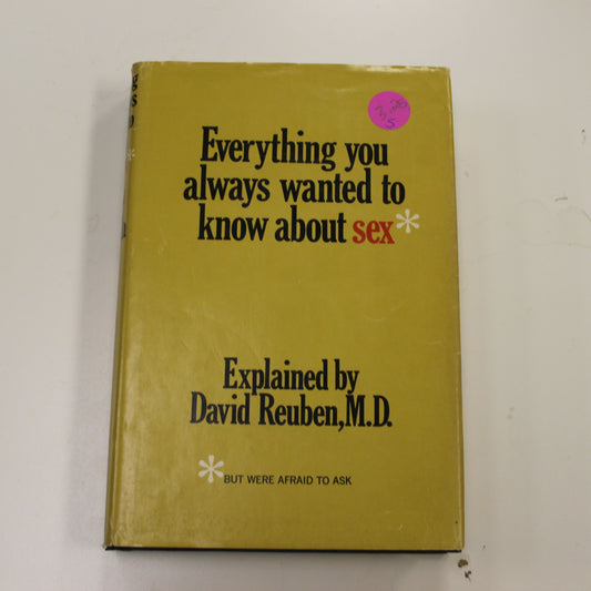 EVERYTHING YOU ALWAYS WANTED TO KNOW ABOUT SEX
