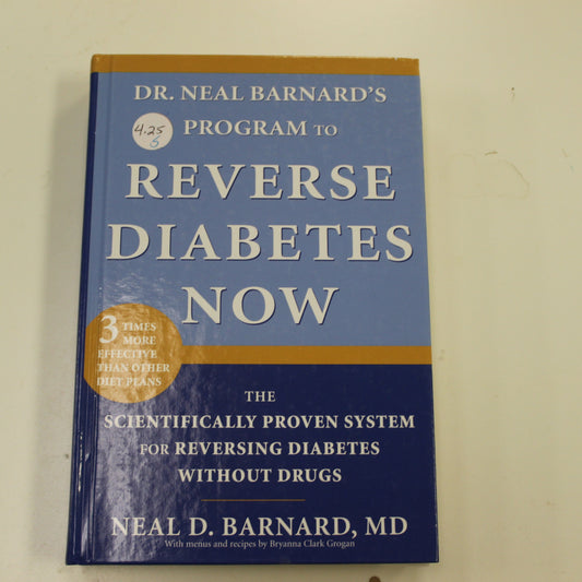 DR. NEAL BARNARD'S PROGRAM TO REVERSE DIABETES NOW
