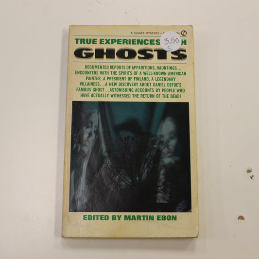 TRUE EXPERIENCES WITH GHOSTS