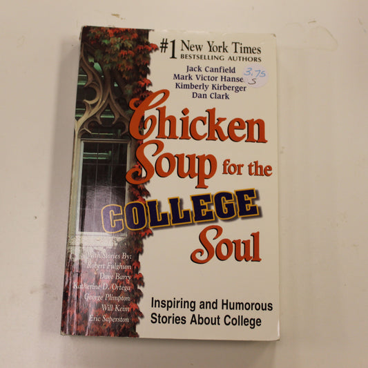 CHICKEN SOUP FOR THE COLLEGE SOUL