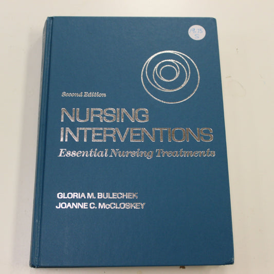 NURSING INTERVENTIONS ESSENTIAL NURSING TREATMENTS SECOND EDITION