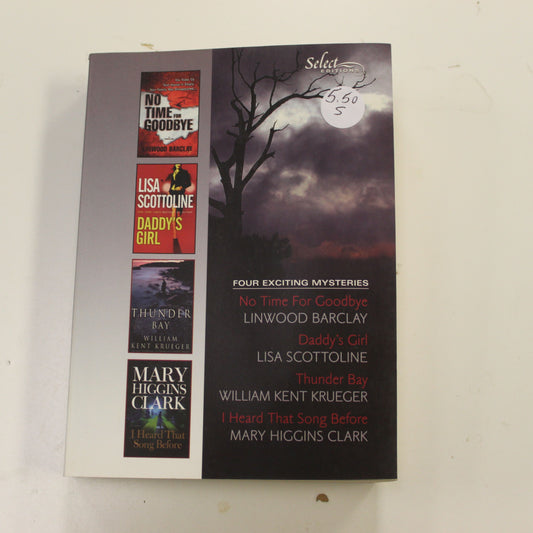 SELECT EDITIONS: NO TIME FOR GOODBYE, DADDY'S GIRL, THUNDER BAY, I HEARD THAT SONG BEFORE