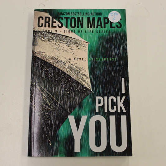 SIGNS OF LIFE SERIES BOOK 3: I PICK YOU