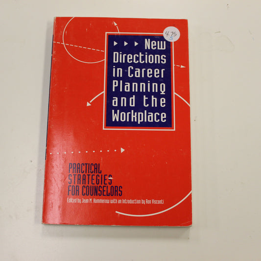 NEW DIRECTIONS IN CAREER PLANNING AND THE WORKPLACE