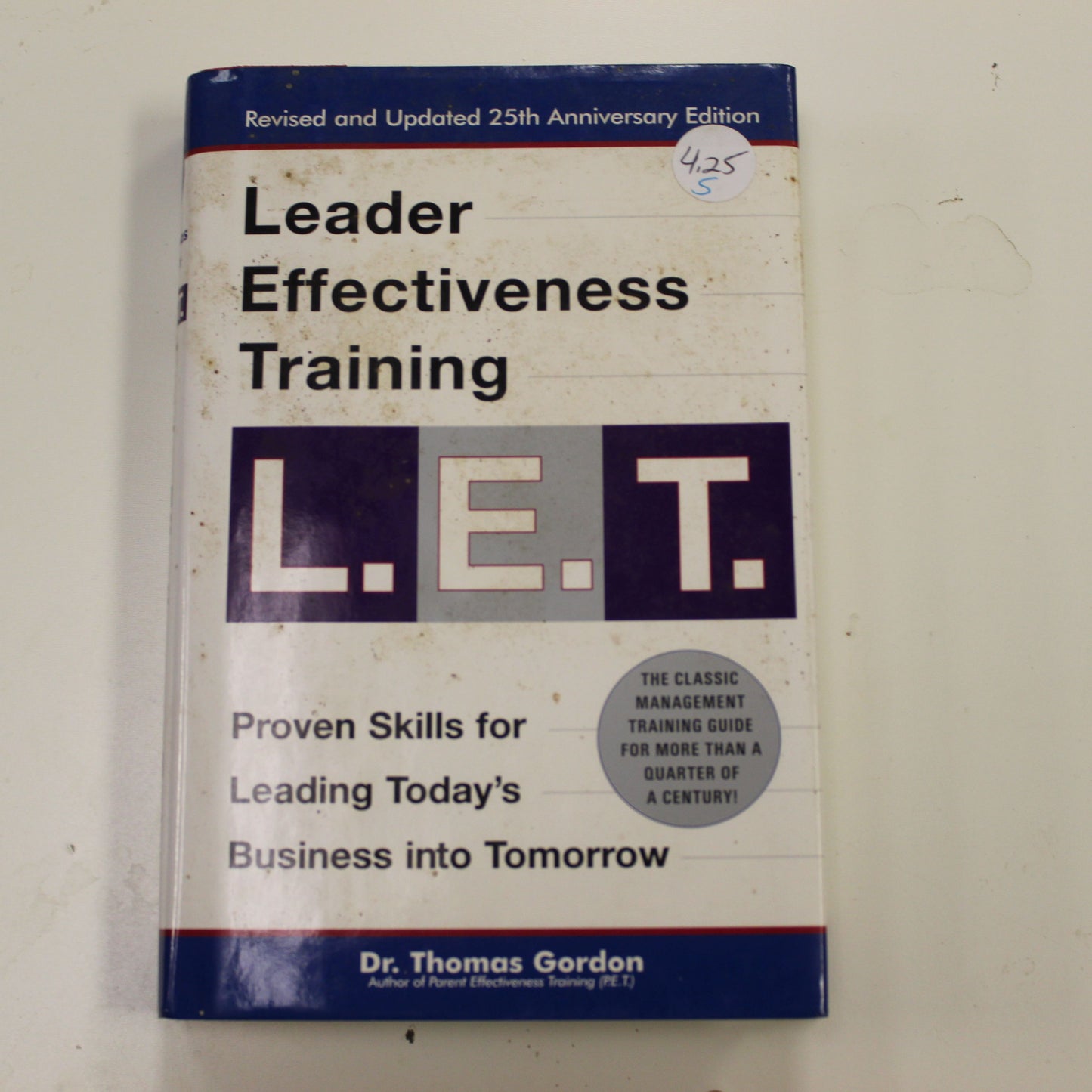 LEADER EFFECTIVENESS TRAINING L. E. T.