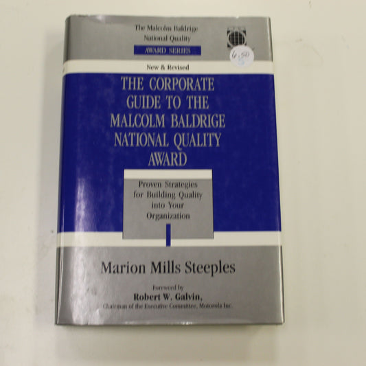 THE CORPORATE GUIDE TO THE MALCOLM BALDRIDGE NATIONAL QUALITY AWARD