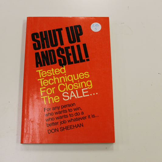 SHUT UP AND SELL!