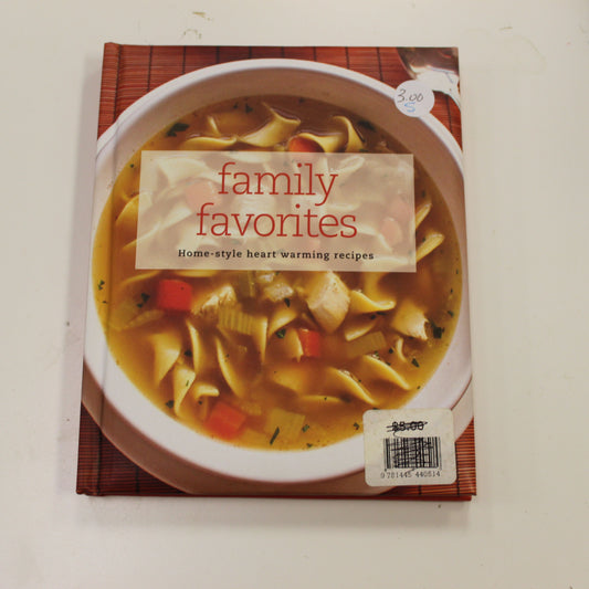 FAMILY FAVORITES HOME-STYLE HEART WARMING RECIPES