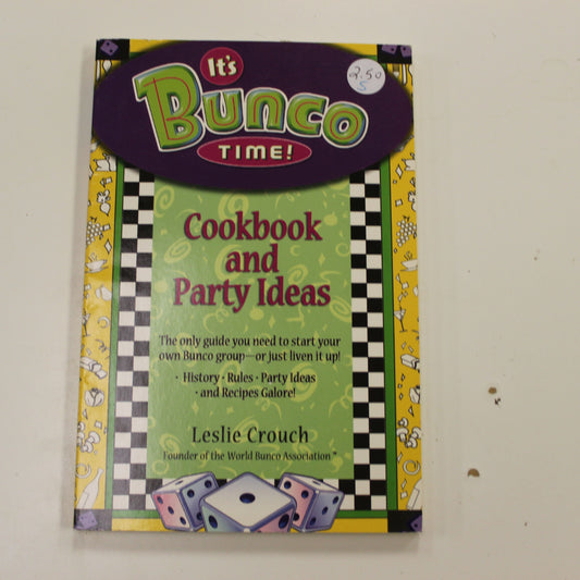 IT'S BUNCO TIME! COOKBOOK AND PARTY IDEAS