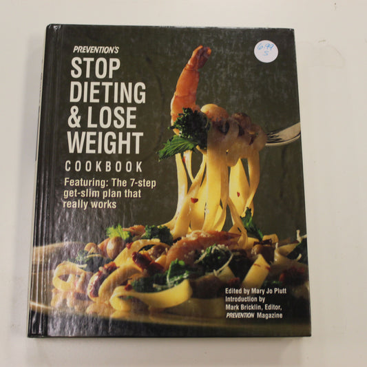 PREVENTION'S STOP DIETING & LOSE WEIGHT COOKBOOK