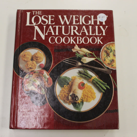 THE LOSE WEIGHT NATURALLY COOKBOOK