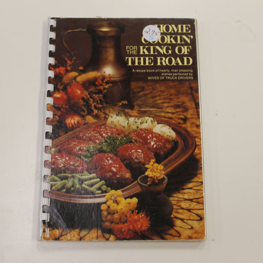 HOME COOKIN FOR THE KING OF THE ROAD