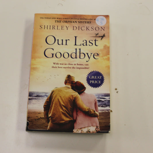 OUR LAST GOODBYE