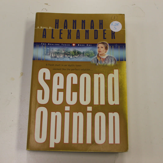 THE HEALING TOUCH BOOK ONE: SECOND OPINION