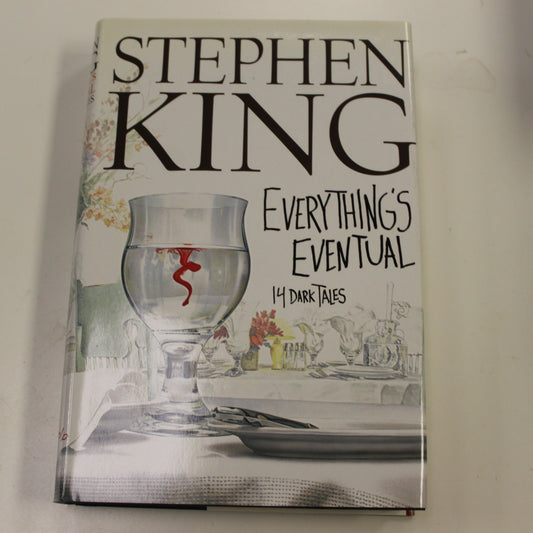 EVERYTHING'S EVENTUAL: 14 DARK TALES - 1ST EDITION: STEPHEN KING