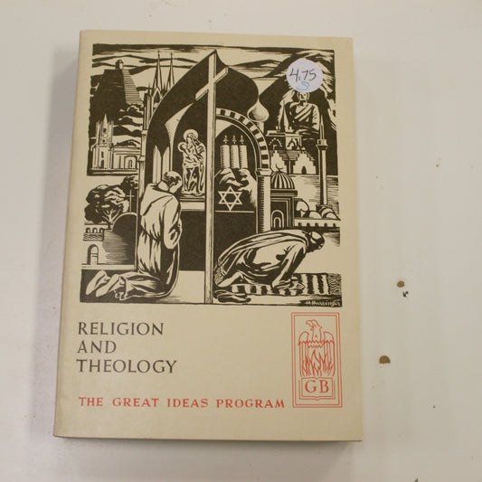 THE GREAT IDEAS PROGRAM: RELIGION AND THEOLOGY