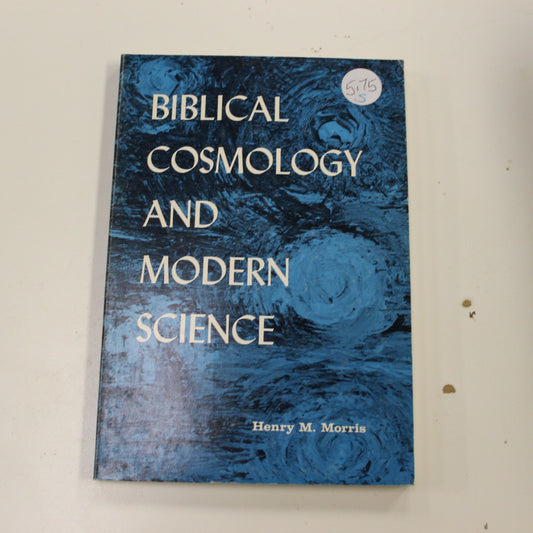 BIBLICAL COSMOLOGY AND MODERN SCIENCE