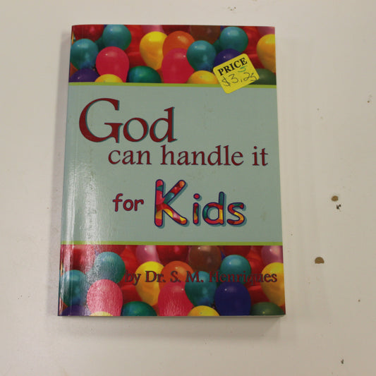 GOD CAN HANDLE IT FOR KIDS