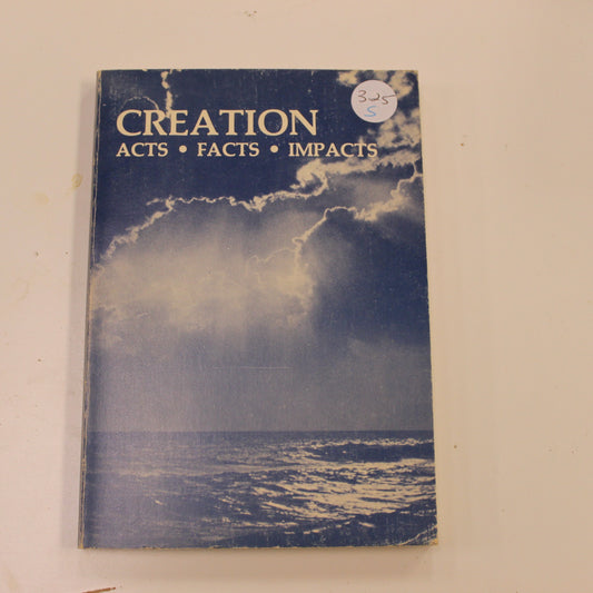 CREATION ACTS FACTS IMPACTS