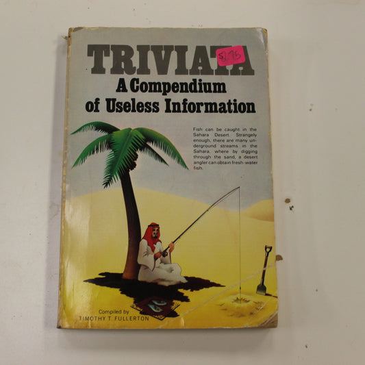 TRIVIATA A COMPENDIUM OF USELESS INFORMATION
