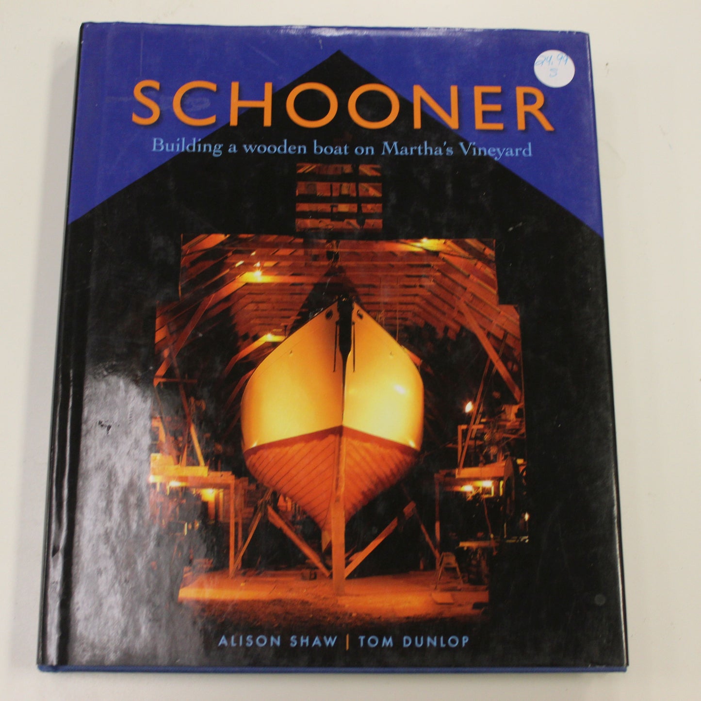 SCHOONER: BUILDING A WOODEN BOAT ON MARTHA'S VINEYARD