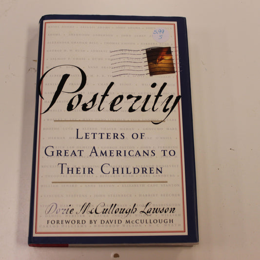 POSTERITY: LETTERS OF GREAT AMERICANS TO THEIR CHILDREN