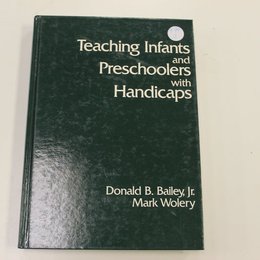TEACHING INFANTS AND PRESCHOOLERS WITH HANDICAPS