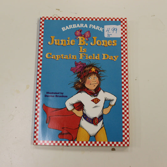 JUNIE B. JONES IS CAPTAIN FIELD DAY