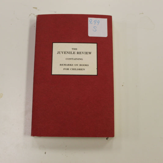 THE JUVENILE REVIEW: CONTAINING REMARKS ON BOOKS FOR CHILDREN