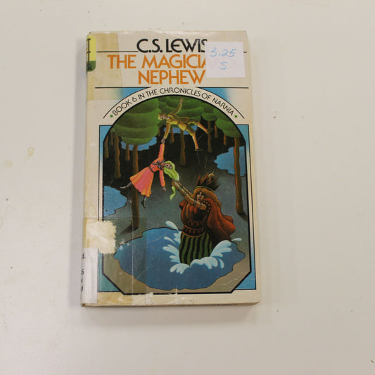 THE MAGICIAN'S NEPHEW: BOOK 6 IN THE CHRONICLES OF NARNIA