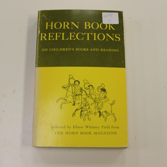HORN BOOK REFLECTIONS ON CHILDREN'S BOOKS AND READING