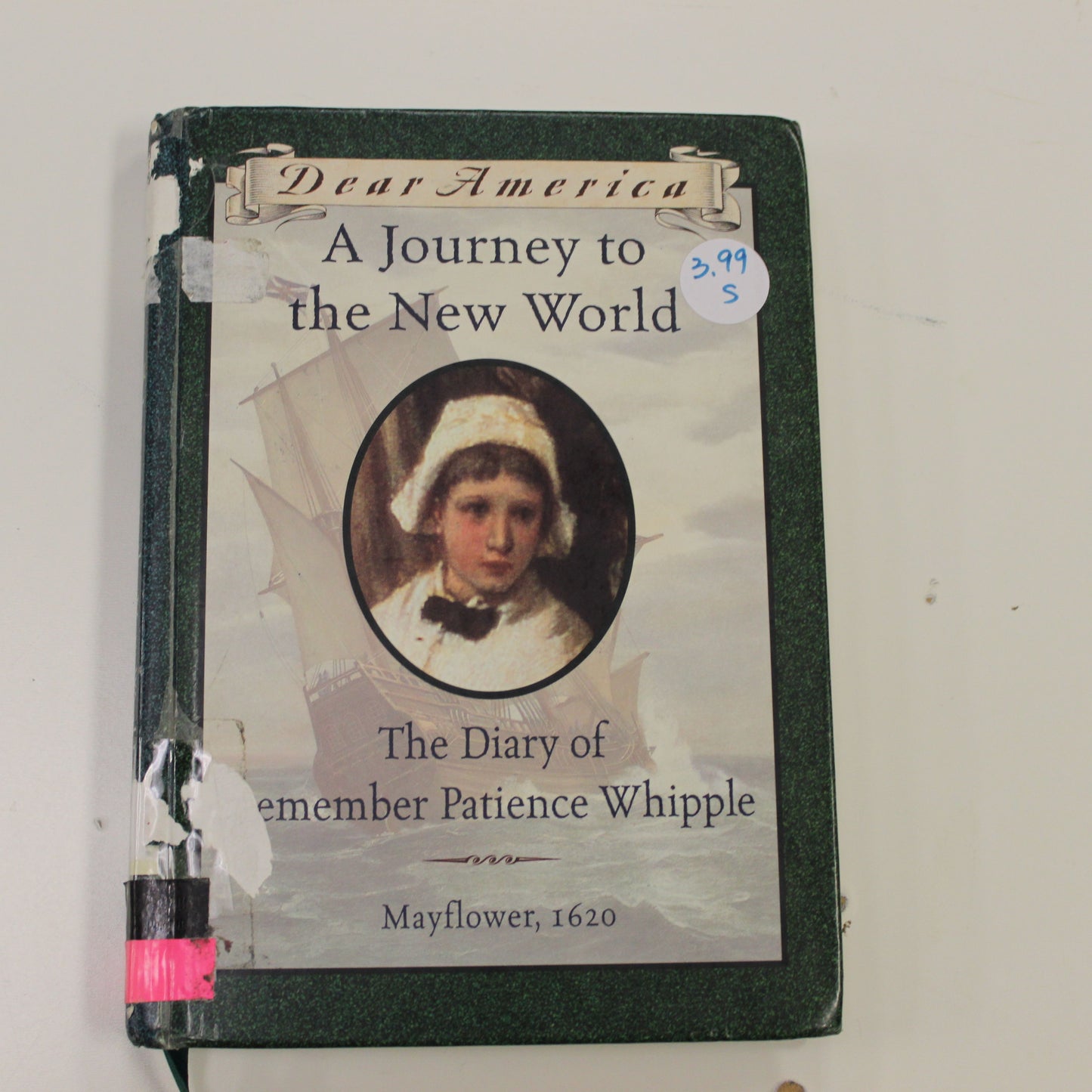DEAR AMERICA: A JOURNEY TO THE NEW WORLD THE DIARY OF REMEMBER PATIENCE WHIPPLE