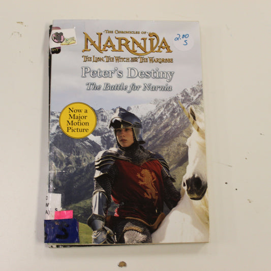 NARNIA THE LION, THE WITCH AND THE WARDROBE PETER'S DESTINY THE BATTLE OF NARNIA