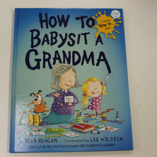 HOW TO BABYSIT A GRANDMA