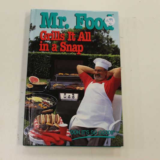 MR. FOOD GRILLS IT ALL IN A SNAP