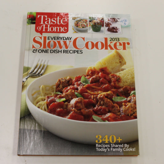 EVERYDAY SLOW COOKER & ONE DISH RECIPES - 2013
