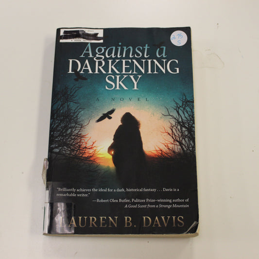 AGAINST A DARKENING SKY